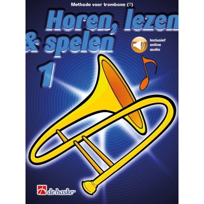 Horen, lezen & spelen 1 trombone BC - Version Neerlandais