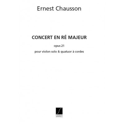 Chausson - Concert Re Op.21 - Ensemble Cordes