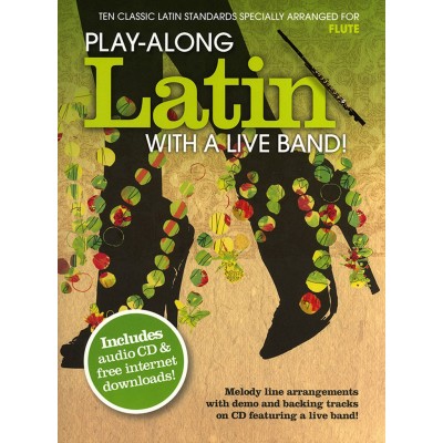 Play Along Latin With A Live Band + Audio En Ligne - Flute