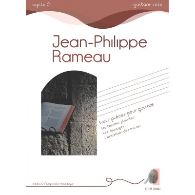 L'empreinte Mélodique Rameau J-P. - Trois Pieces Pour Guitare