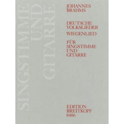 Brahms - Deutsche Volkslieder Aus Woo 33 Und Wiegenlied Op. 49/4