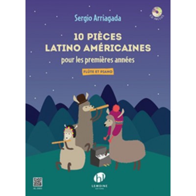 Arriagada S. - 10 Pieces LATINO-americaines Pour Les Premieres Annees - Flute et Piano