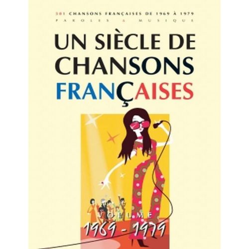 Siecle Chansons Francaises 1969-1979 - PVG