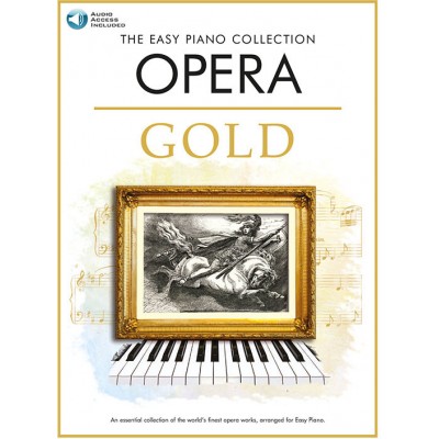 The Easy Piano Collection: Opera Gold