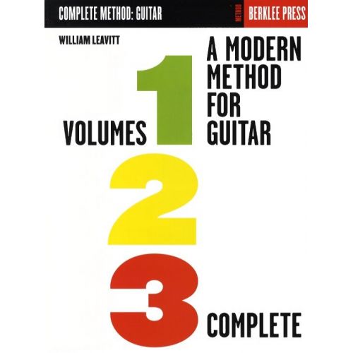 William Leavitt - A Modern Method For Guitar - Volumes 1, 2, 3 Complete - Guitar