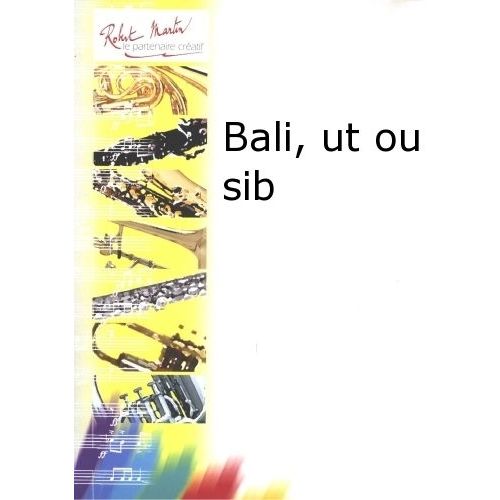 Robert Min Duhamel - Bali, Ut Ou Sib