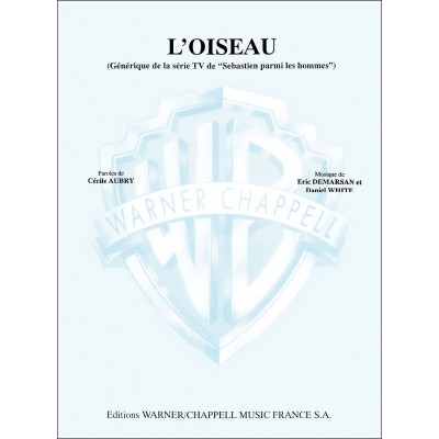 TAGLIB PARTITION VARIETE - DERMARSAN E., WHITE D. - L'OISEAU - PIANO, CHANT