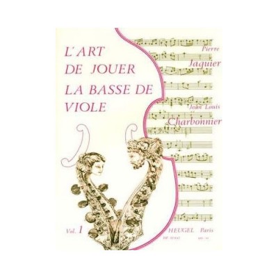 LArt de Jouer La Basse de Viole - Vol. 1