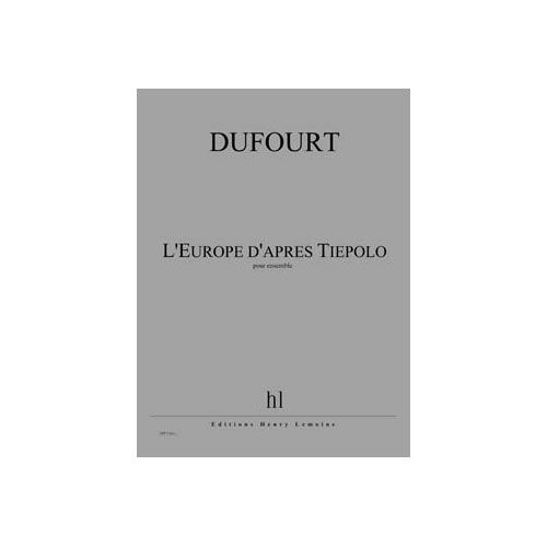 Dufourt - L'europe D'après Tiepolo - Ensemble