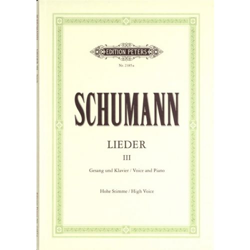 Schumann Robert - Songs, Vol.3: 82 Songs - Voice And Piano