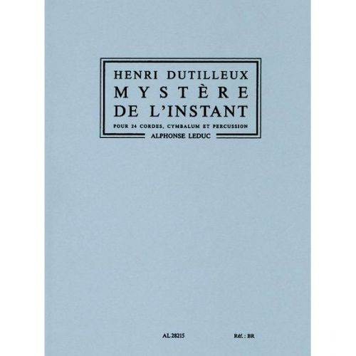 DUTILLEUX H. - MYSTERE DE L'INSTANT - CORDES ET PERCUSSIONS