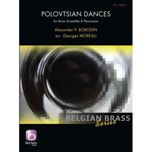 Borodin A. - Polovtsian Dances - Brass Ensemble & Percussion (arr. Georges Moreau)