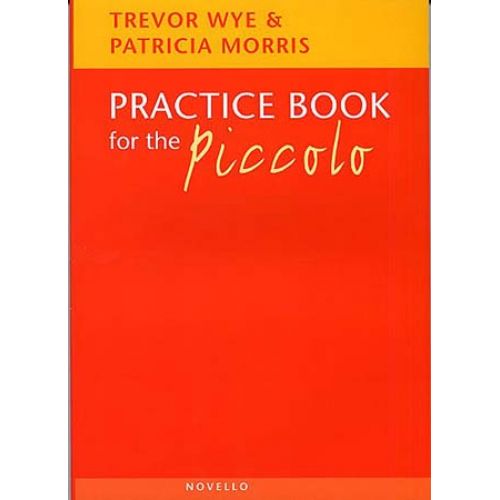 Wye Trevor / Morris - Practice Book For The Piccolo