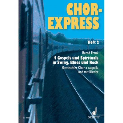 Chor-Express Numéro 2 - Choeur Mixte (Satb), Also With Piano