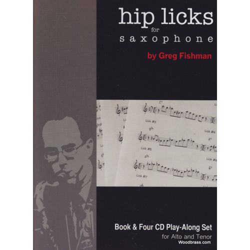 Fishman Greg - Hip Licks For Saxophone - + 4 CD'S
