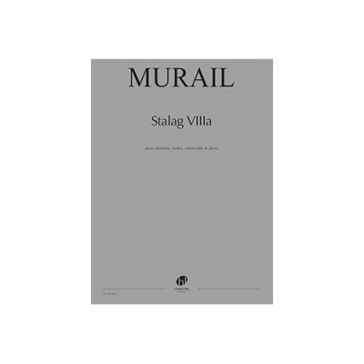 Murail - Sta Viiia - Violon, Clarinette, Violoncelle Et Piano