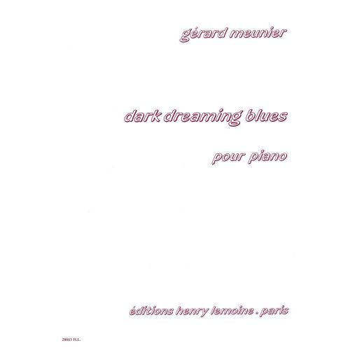 Meunier - Dark Dreaming Blues - Piano