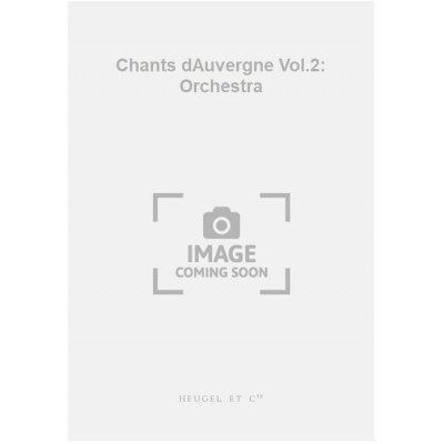 Chants dAuvergne Vol.2: Orchestra