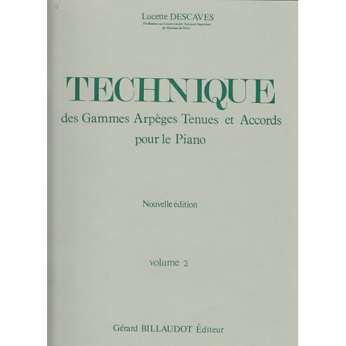 Descaves Lucette - Technique Des Gammes Arpeges Tenues et Accords Vol.2 - Piano