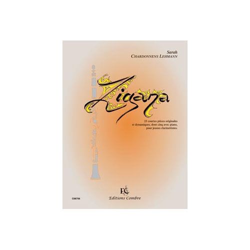 Chardonnens - Zigana - Clarinette Seule Ou Clarinette et Piano