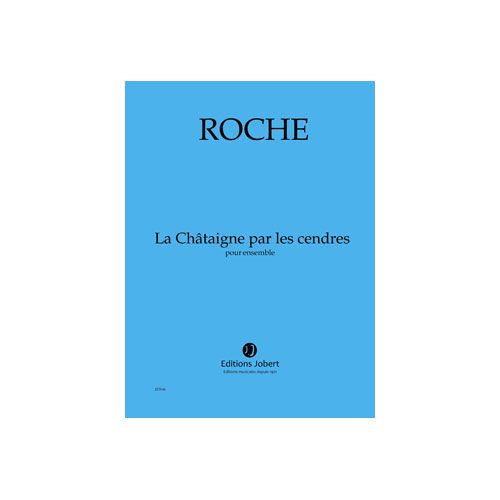 Roche - Chataîgne Par Les Cendres (la) - Ensemble