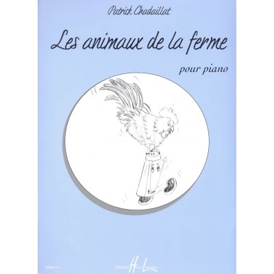 Chadaillat Patrick - Les Animaux De La Ferme - Piano