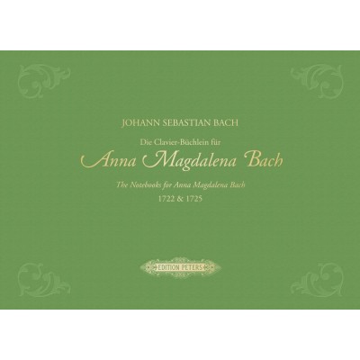 Bach J.S. - Die CLAVIER-buchlein Fur Anna Magdalena Bach 1722 & 1725 Edition Premium