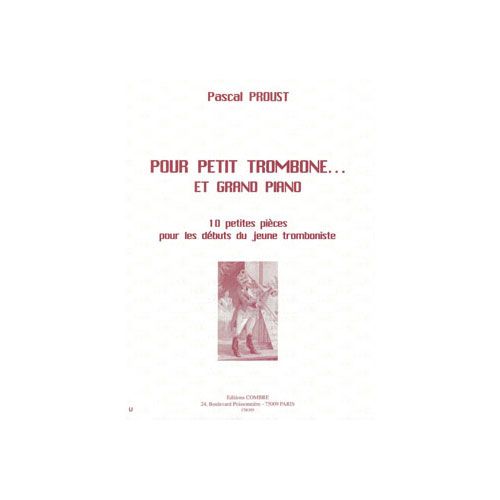 Proust - Pour Petit Trombone & GD Piano - Trombone et Piano