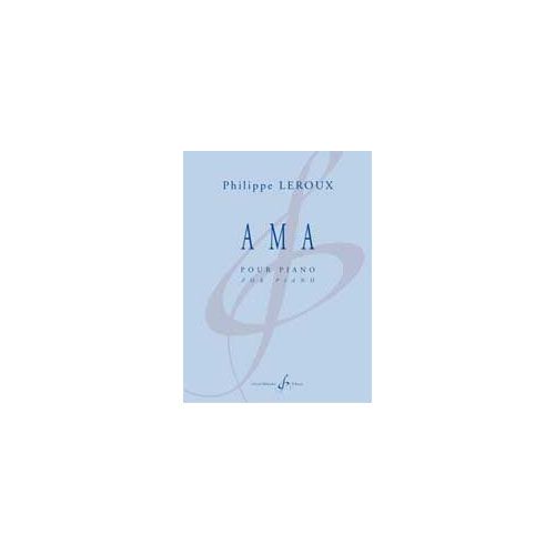 Leroux Philippe - Ama - Piano