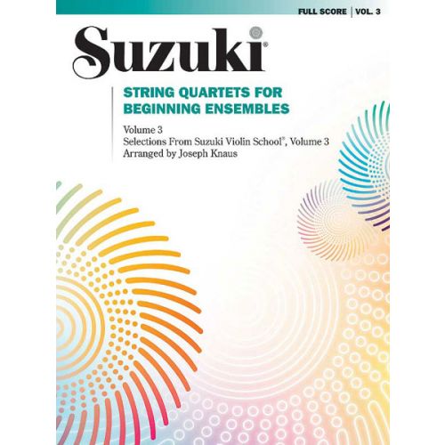 SUZUKI / KNAUS JOSEPH - STRING QUARTET FOR BEGINNING ENSEMBLES VOL.3