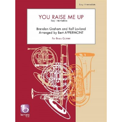 B. Graham et R. Lovland - You Raise Me Up - Quintette De Cuivres