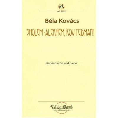 Kovacs Bela - Sholem-Alekhem, Rov Feidman! - Clarinette & Piano