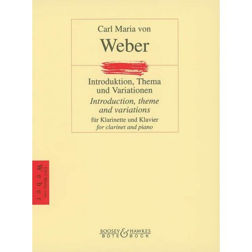 Weber Carl Maria Von - Introduction, Theme And Variations - Clarinet And Piano