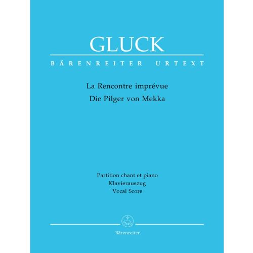 Gluck C.W. - La Rencontre Die Pilger Von Mekka - Ch, Piano