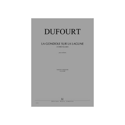 Dufourt - Gondole Sur La Lagune Po - Orchestre