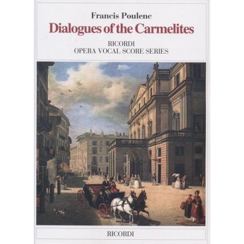 Poulenc F. - Dialoghi Delle Carmelitane - Chant et Piano