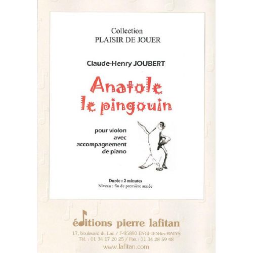 Joubert CLAUDE-henry - Anatole Le Pingouin - Violon et Piano