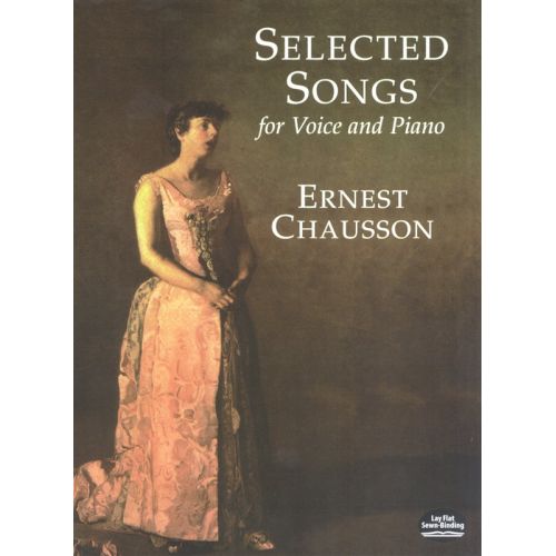 Chausson Ernest Selected Songs For Voice And Piano - Organ