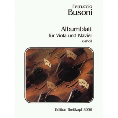 Busoni - Albumblatt E-moll BUSONI-verz. 272 BUSONI-verz. 272 - Alto et Piano