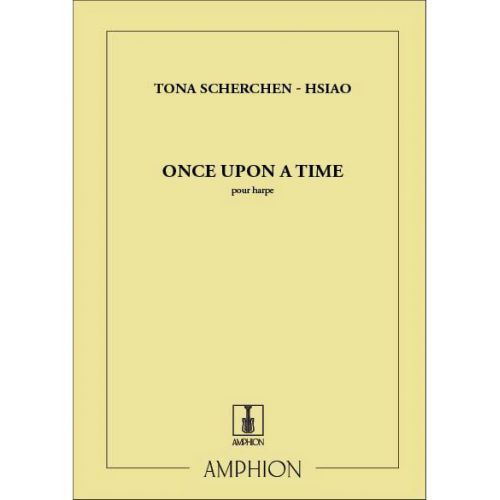 SCHERCHEN-HSIAO T. - ONCE UPON A TIME - HARPE