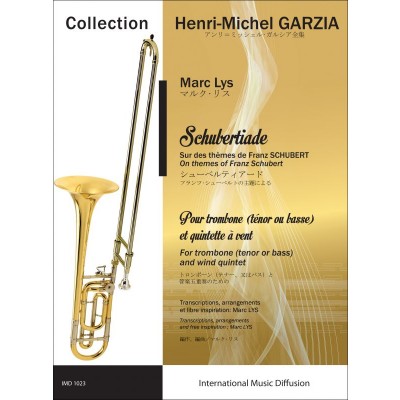 AMY GILBERT - SCHUBERTIADE - TROMBONE & QUINTETTE A VENTS