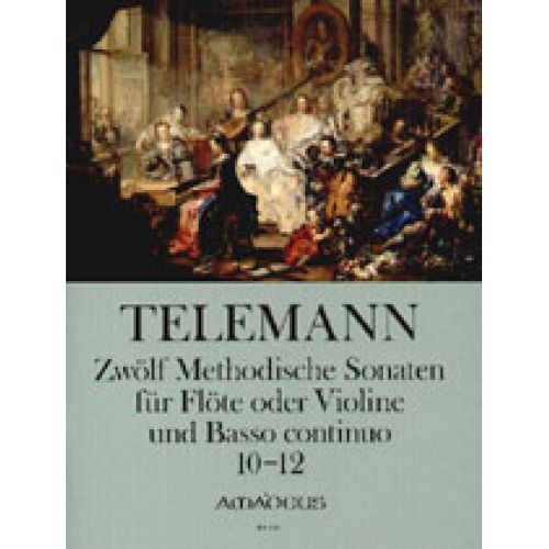 Telemann G. Ph. - Zwölf Methodische Sonaten, 10-12