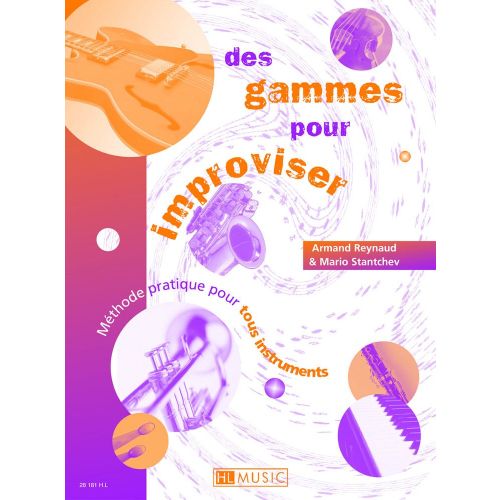 Reynaud A. / Stantchev M. - Des Gammes Pour Improviser
