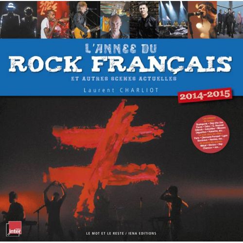 - L'annee Du Rock Français 2014-2015