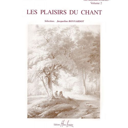 Bonnardot Jacqueline - Les Plaisirs Du Ch Vol.2 - Voix Elevee Ou Moyenne, Piano