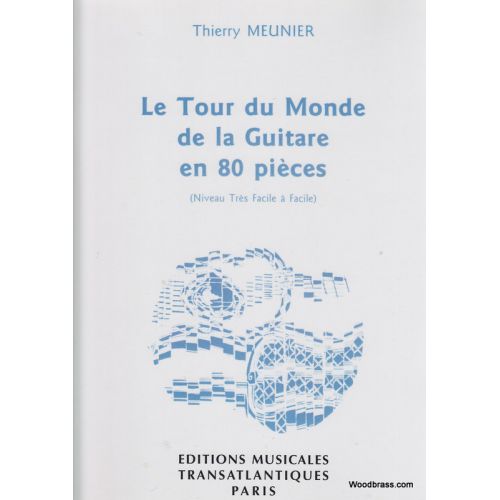 Meunier Thierry - Le Tour Du Monde De La Guitare En 80 Pieces