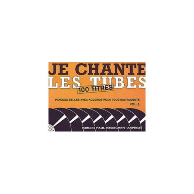 Je chante les tubes 4