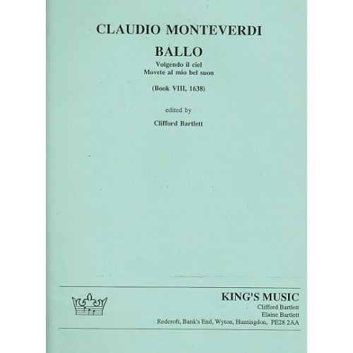 Monteverdi Ballo, Volgendo Il Ciel, Movete Al Mio Bel Suon, Book Viii, 1638