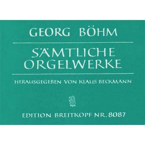 Boehm Georg - Samtliche Werke Fur Orgel