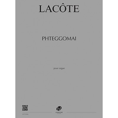 Lacote - Ptheggomai - Orgue